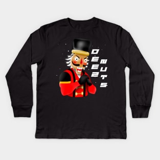 Deez Nuts crazy and the Nutcracker Kids Long Sleeve T-Shirt